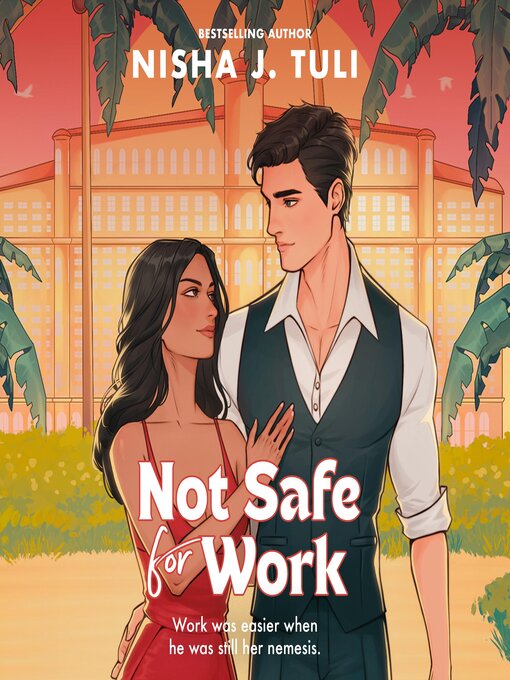 Title details for Not Safe for Work by Nisha J. Tuli - Wait list